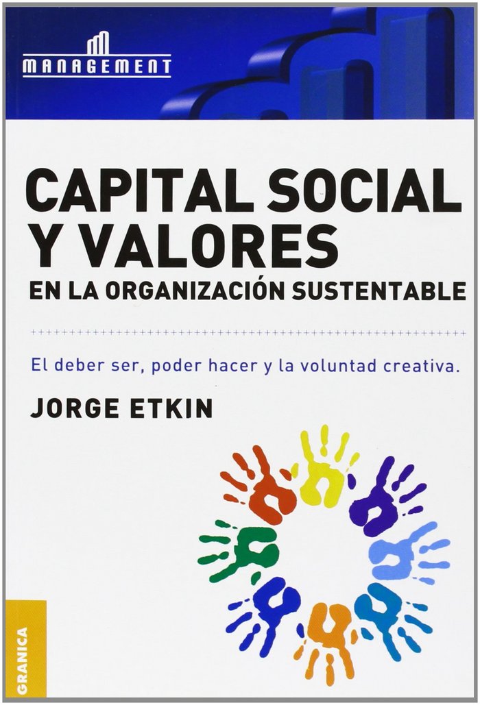 Capital social y valores en la organización sustentable, de ETKIN, JORGE RICARDO | portada del libro