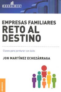 Empresas familiares. Reto al destino, de MARTINEZ ECHEZARRAGA, JON | portada del libro