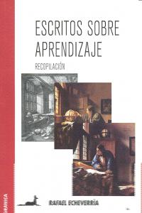 Escritos sobre aprendizaje, de ECHEVERRIA, RAFAEL | portada del libro