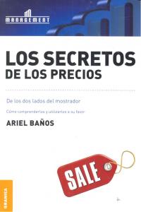 Secretos de los precios, Los, de BAÑOS, ARIEL | portada del libro