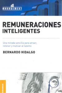 Remuneraciones inteligentes, de HIDALGO, BERNARDO | portada del libro