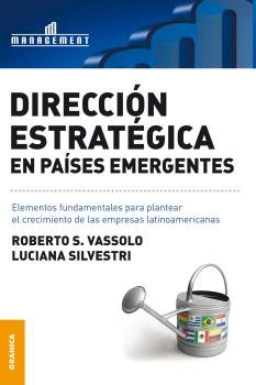 Dirección estratégica en países emergentes, de SILVESTRI, LUCIANA | portada del libro