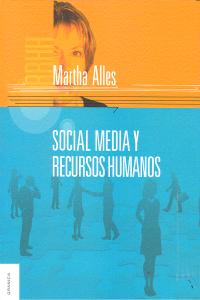 Social Media y Recursos Humanos, de ALLES, MARTHA ALICIA | portada del libro