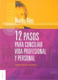 12 pasos para conciliar vida profesional y personal, de ALLES, MARTHA ALICIA | portada del libro