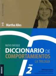 Diccionario de Comportamientos. La Trilogía. VOL 2, de ALLES, MARTHA ALICIA | portada del libro