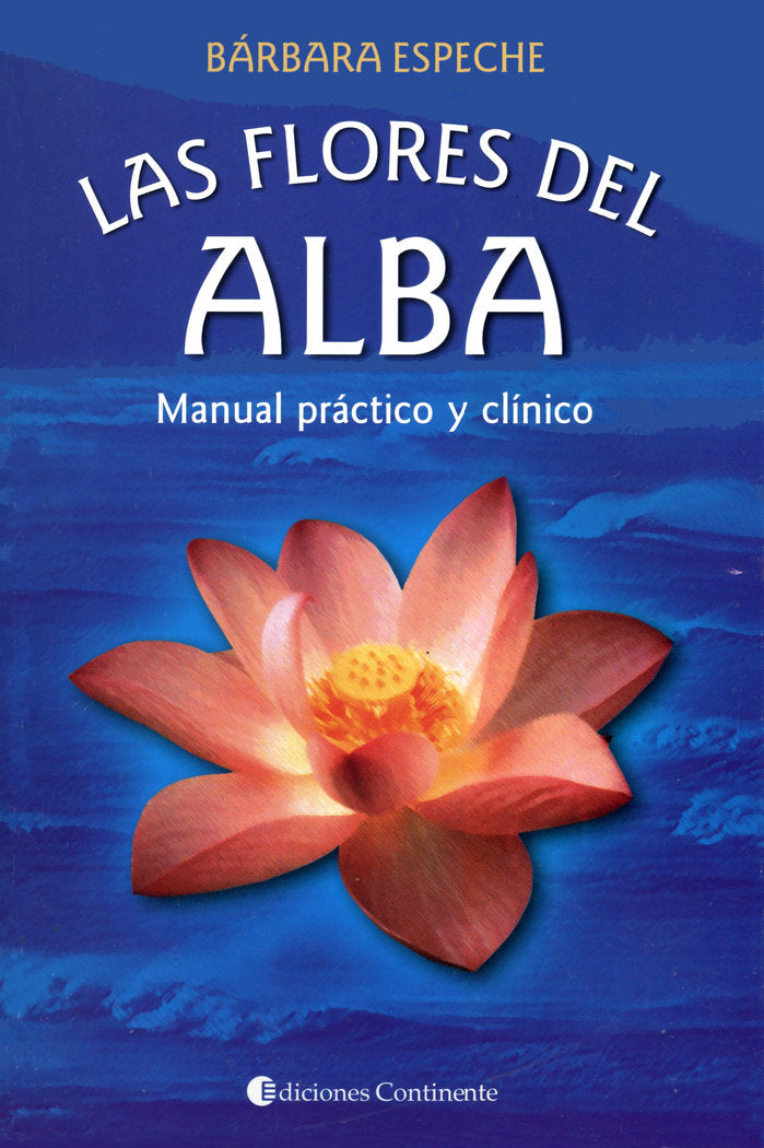 Las flores del alba. Manual práctico y clínico, de Espeche, Bárbara | portada del libro