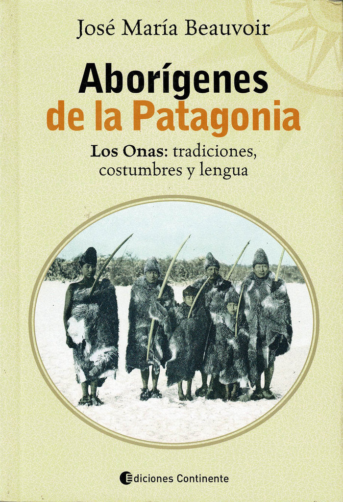 Aborígenes de la Patagonia, de Beauvoir, Jose María | portada del libro