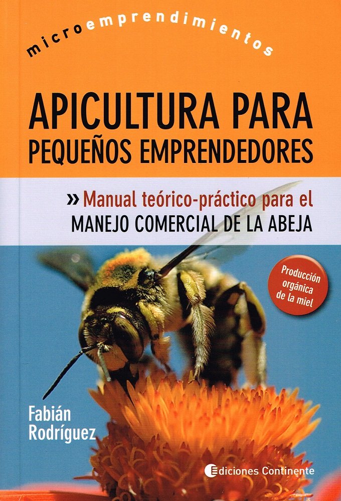 Apicultura para pequeños emprendedores, de Rodríguez, Fabián | portada del libro