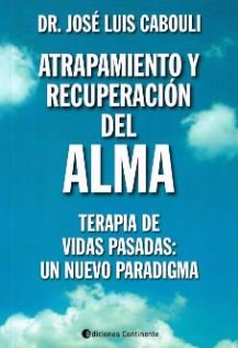 Atrapamiento y recuperación del alma, de Cabouli, José Luis | portada del libro