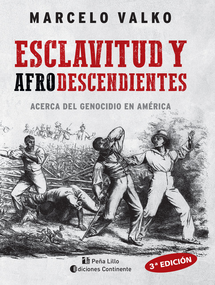 Esclavitud y afrodescendientes, de Valko, Marcelo | portada del libro