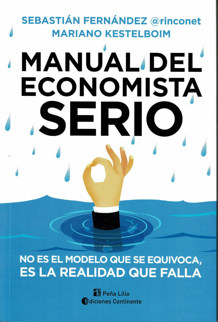 Manual del economista serio. No es el modelo el que se equiv, de Fernández, Sebastián | portada del libro