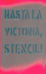 HASTA LA VICTORIA STENCIL, de INDIJ | portada del libro