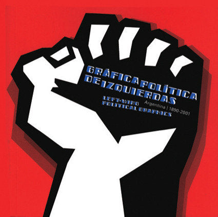 GRAFICA POLITICA DE IZQUIERDA, de GUIDO INDIJ | portada del libro