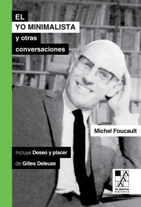EL YO MINIMALISTA Y OTRAS OBSERVACIONES, de FOCAULT, MICHEL | portada del libro