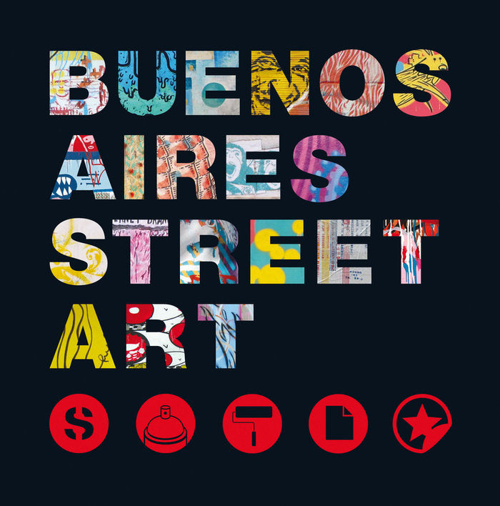 BUENOS AIRES STREET ART, de INDIJ | portada del libro