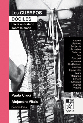 CUERPOS DOCILES HACIA UN TRATADO SOBRE LA MODA, de CROCI PAULA | portada del libro