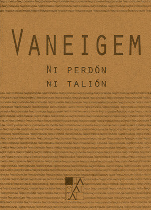 NI PERDON NI TALION, de VANEIGEM, RAOUL | portada del libro