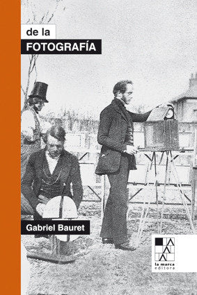 DE LA FOTOGRAFIA, de BAURET,GABRIEL | portada del libro