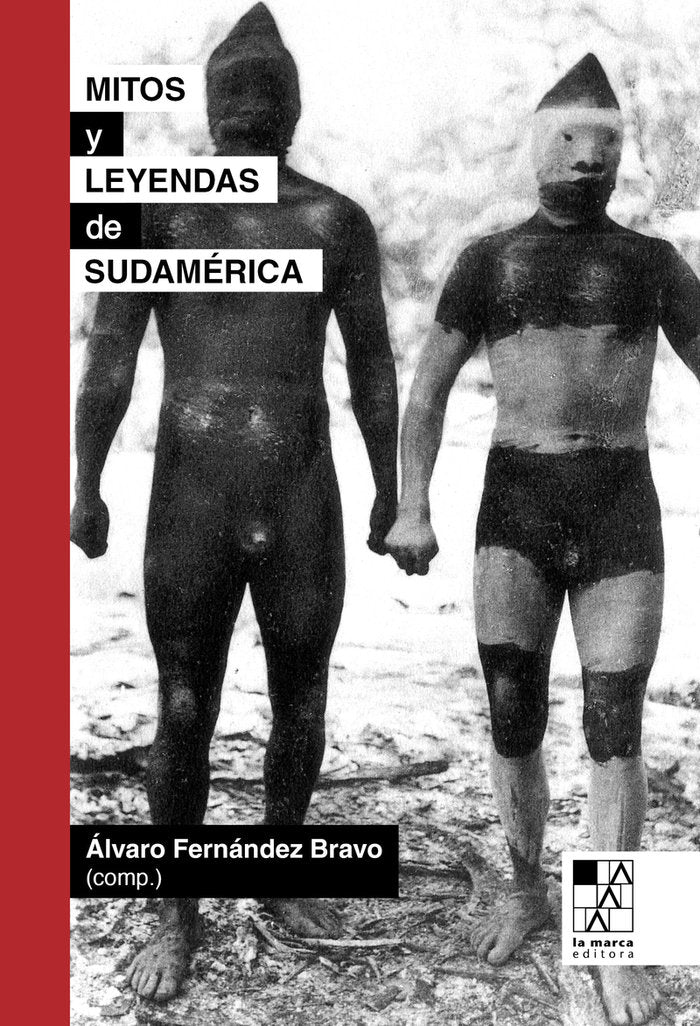 MITOS Y LEYENDAS DE SUDAMERICA, de FERNANDEZ BRAVO | portada del libro