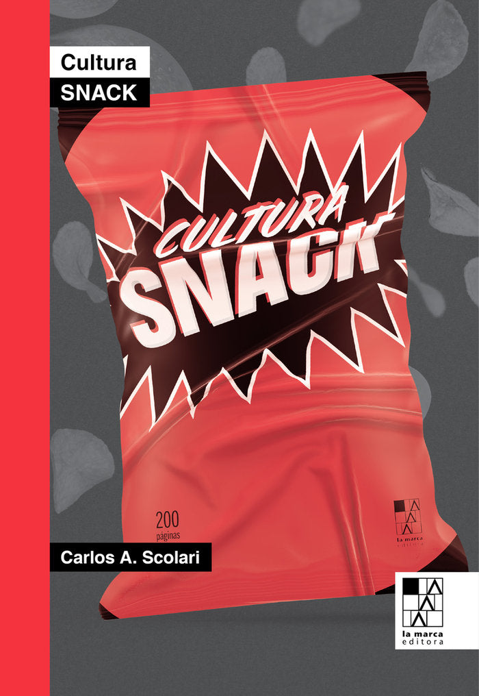 CULTURA SNACK, de SCOLARI, CARLOS | portada del libro