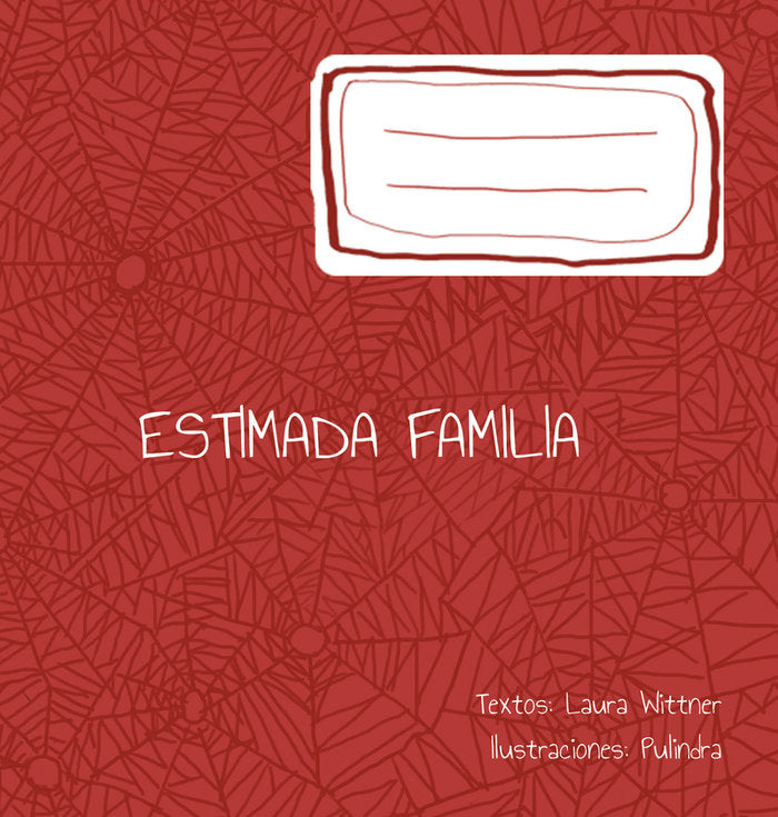ESTIMADA FAMILIA, de WITTNER , LAURA | portada del libro