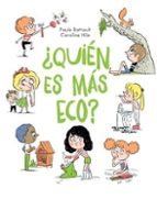 ィQUIEN ES MAS ECO?, de Paule Battault | portada del libro