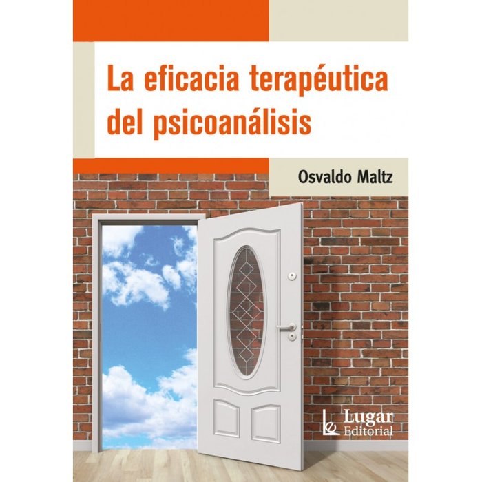 LA EFICACIA TERAPEUTICA DEL PSICOANALISIS, de OSVALDO MALTZ | portada del libro
