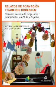 RELATOS DE FORMACION Y SABERES DOCENTES, de HERMOSILLA PATRICIA | portada del libro