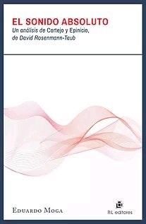 EL SONIDO ABSOLUTO, de MOGA, EDUARDO | portada del libro
