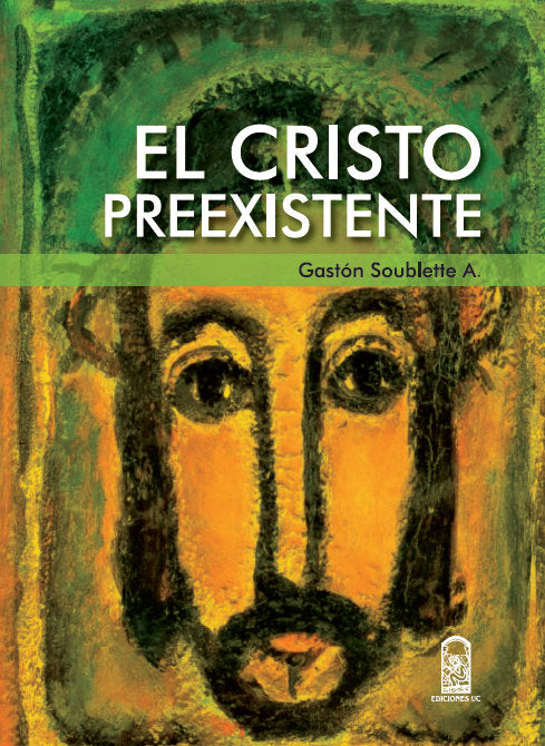 EL CRISTO PREEXISTENTE, de SOUBLETTE A., GASTON | portada del libro