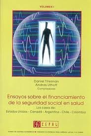 ENSAYOS SOBRE EL FINANCIAMIENTO DE LA SEGURIDAD SOCIAL EN SALUD, I, de TITELMAN | portada del libro