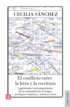 El conflicto entre la letra y la escritura, de CECILIA SANCHEZ | portada del libro