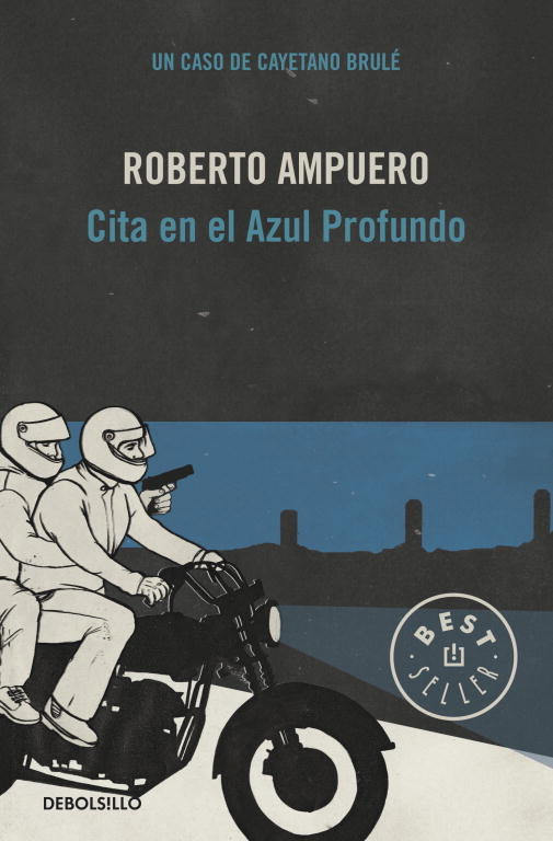 Cita en el azul profundo (Detective Cayetano Brulé 4), de Ampuero, Roberto | portada del libro