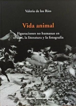 VIDA ANIMAL, de VALERIA DE LOS RIOS | portada del libro