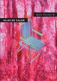 ISLAS DE CALOR, de MALU FURCHE R. | portada del libro