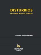 DISTURBIOS, de ELIZABETH COLLINGWOOD SELBY | portada del libro