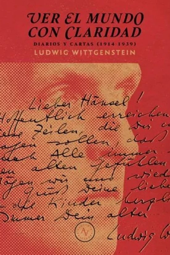 VER EL MUNDO CON CLARIDAD, de LUDWING WITTGENSTEIN | portada del libro
