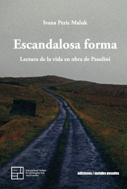 ESCANDALOSA FORMA, de IVANA PERIC MALUK | portada del libro