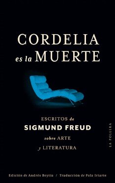 CORDELIA ES LA MUERTE, de SIGMUND FREUD | portada del libro