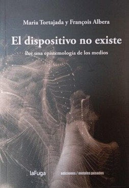 EL DISPOSITIVO NO EXISTE, de MARIA TORTAJADA | portada del libro