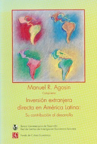 Inversión extranjera directa en América Latina : su contribución al desarrollo, de AGOSIN, MANUEL R. (COMP.) | portada del li
