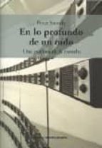 EN LO PROFUNDO DE UN OIDO, de Peter Szendy | portada del libro