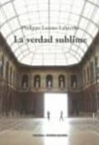 VERDAD SUBLIME, de Philippe Lacoue-Labarthe | portada del libro