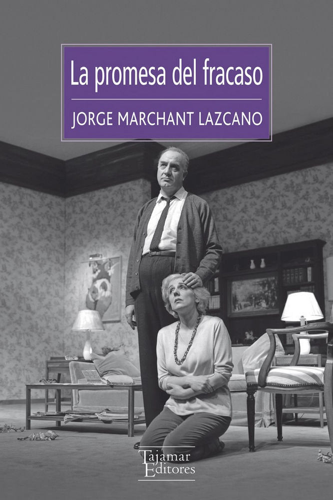 LA PROMESA DEL FRACASO, de MARCHANT LAZCANO,JORGE | portada del libro