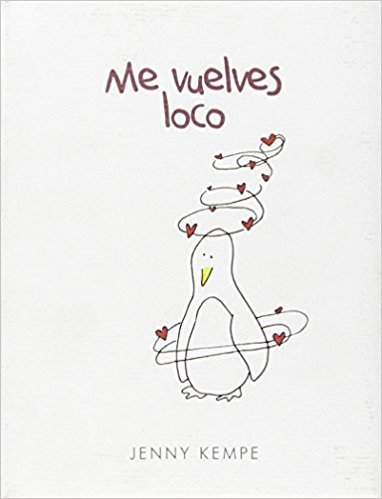 Me vuelves loco, de Kempe, Jenny | portada del libro