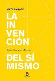 LA INVENCION DEL SI MISMO, de NIKOLAS ROSE | portada del libro