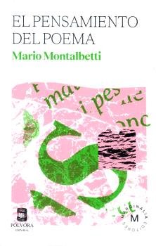 EL PENSAMIENTO DEL POEMA, de MARIO MONTALBETTI | portada del libro