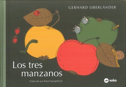 LOS TRES MANZANOS, de OBERLANDER, GERHARD | portada del libro