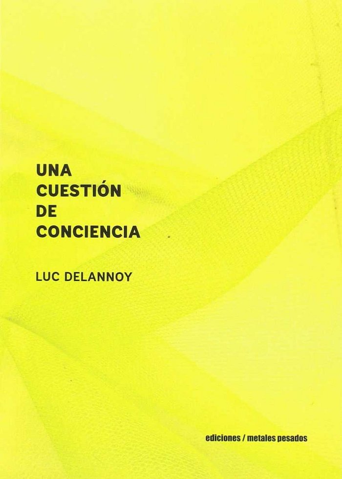 UNA CUESTION DE CONCIENCIA, de LUC DELANNOY | portada del libro