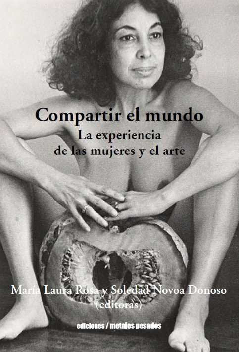 COMPARTIR EL MUNDO. LA EXPERIENCIA DE LAS MUJERES Y EL ARTE, de VV.AA. | portada del libro